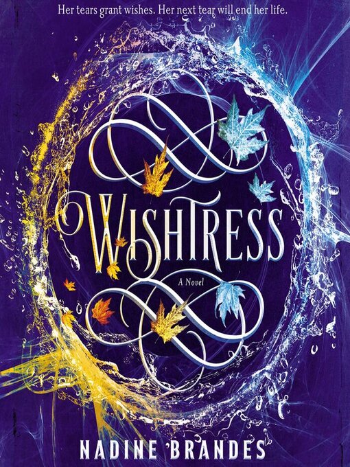 Title details for Wishtress by Nadine Brandes - Available